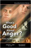 What's Good About Anger? Third Edition