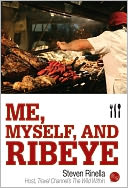 Me, Myself, and Ribeye