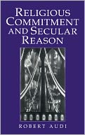 Religious Commitment and Secular Reason