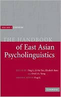 The Handbook of East Asian Psycholinguistics, Volume 1: Chinese