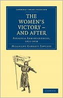The Women's Victory - and After: Personal Reminiscences, 1911-1918