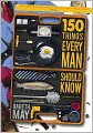 150 Things Every Man Should Know