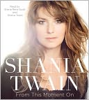 From This Moment On by Shania Twain: CD Audiobook Cover