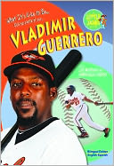 What It's Like to Be Vladimir Guerrero