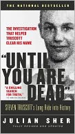 Until You Are Dead (updated)