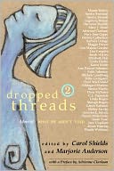 Dropped Threads 2: More of What We Aren't Told