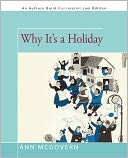 Why It's A Holiday
