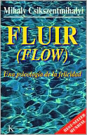 Fluir: Una Psicologia de la Felicidad