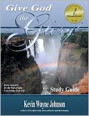 Give God the Glory! Study Guide