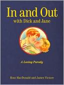 In and Out with Dick and Jane: A Loving Parody
