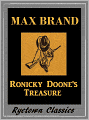 Ronicky Doone s Treasure (Max Brand Westerns #14)