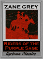 Riders of the Purple Sage (Zane Grey Westerns #6)