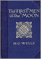 The First Men In The Moon (H G Wells Science Fiction Classics #5)