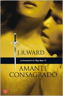 Amante consagrado (La Hermandad de la Daga Negra VI) [Lover Enshrined (Black Dagger Brotherhood Series #6)]