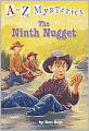 The Ninth Nugget (A to Z Mysteries Series #14)