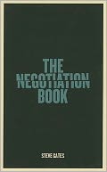 The Negotiation Book: Your definitive guide to successful negotiating