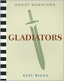 Great Warriors: Gladiators