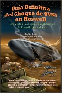 GuÃ­a Definitiva del Choque de OVNI en Roswell: Una Visita a los Lugares MÃ¡s Misteriosos de Roswell, Nuevo MÃ©xico
