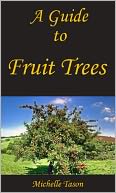A Guide To Fruit Trees