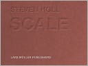 Steven Holl - Scale: An Architect's Sketch Book