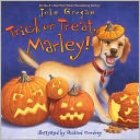 Trick or Treat, Marley! (Marley Series)
