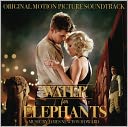 Water For Elephants [Original Motion Picture Soundtrack]