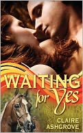 Waiting For Yes