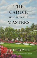 The Caddie Who Won the Masters