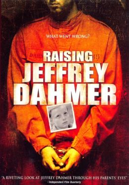 Raising Jeffrey Dahmer