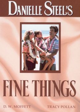 Danielle Steel's 'Fine Things'