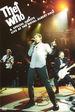 The Who & Special Guests: Live at the Royal Albert Hall