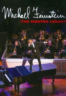 Michael Feinstein: The Sinatra Legacy