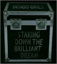 Staring Down the Brilliant Dream