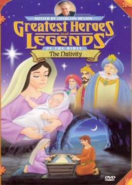 Greatest Heroes and Legends of the Bible: The Nativity