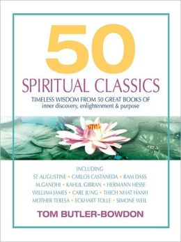 50 Spiritual Classics Tom Butler-Bowdon and Richard Poe