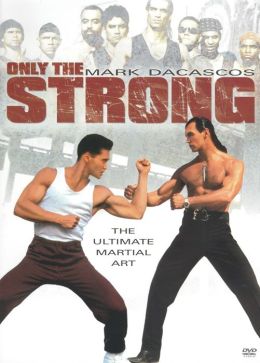Only the Strong
