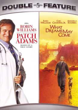 Patch Adams/What Dreams May Come