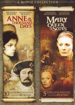 Anne of the Thousand Days & Mary Queen of Scots