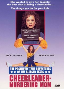 The Positively True Adventures of the Alleged Texas Cheerleader-Murdering Mom