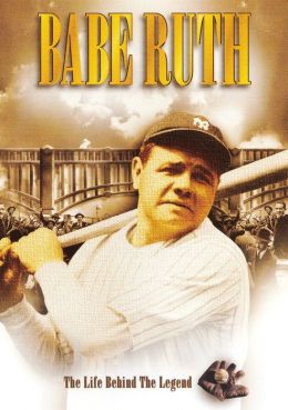 Babe Ruth: The Life Behind the Legend