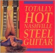 Totally Hot Nashville Steel Guitar