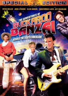 The Adventures of Buckaroo Banzai Across the Eighth Dimension