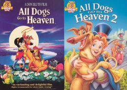 All Dogs Go to Heaven 1 & 2