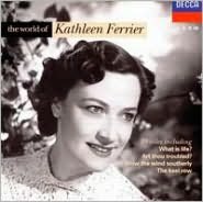 The World of Kathleen Ferrier