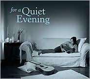 For a Quiet Evening
