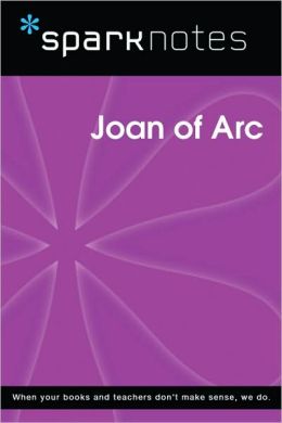 Joan of Arc (SparkNotes Biography Guide Series)