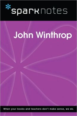 John Winthrop (SparkNotes Biography Guide Series)