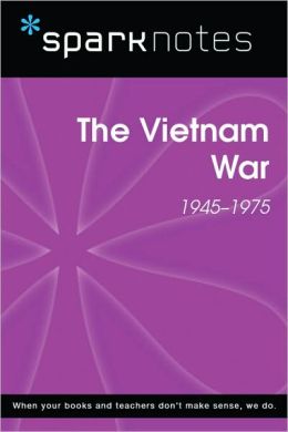 The Vietnam War (1945-1975) (SparkNotes History Note)
