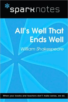 All's Well That Ends Well (SparkNotes Literature Guide Series)