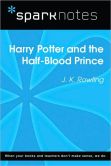 Book Cover Image. Title: Harry Potter and the Half-Blood Prince (SparkNotes Literature Guide Series), Author: SparkNotes